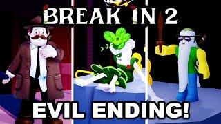 ROBLOX BREAK IN 2 - EVIL ENDING | FULL WALKTHROUGH!