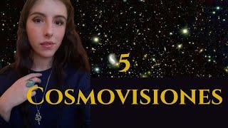 Las 5 grandes cosmovisiones