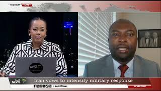 Israel-Iran Conflict | What impact will this have on the Middle East? Aaron Ng'ambi weighs in