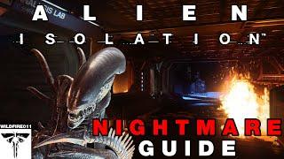 Alien Isolation Nightmare Guide