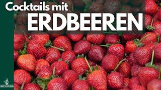 Cocktails mit ERDBEEREN die du probieren MUSST! 