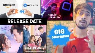 My Gf Is An Alien S2 | Squid Game S2 | True Beauty K-Drama Release date || MX player Upcoming Drama