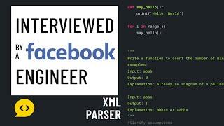 Python interview with a Facebook engineer: XML Parser