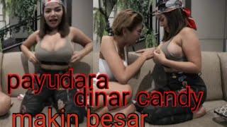 Payudara dinar candy makin besar