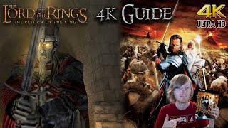 Lord of the Rings Return of the King PC 'How to fix game and play in 4K' Guide