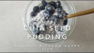 Thick Chia Seed Pudding