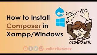 How to Install Composer | Windows | Xampp | Drupal