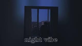 НОЧНОЙ ВАЙБ плейлист | night vibe playlist