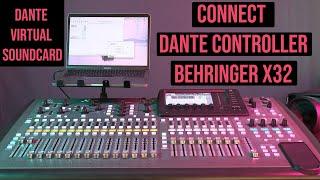 BEHRINGER X32 / M32 - DANTE CONTROLLER - DANTE VIRTUAL SOUNDCARD