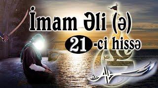 İmam Əli 21-ci hissə [HD] / Hz.Əli filmi Azərbaycan dilində