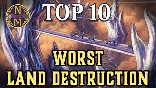 MTG Top 10: The WORST Land Destruction in Magic: the Gathering | Episode 615