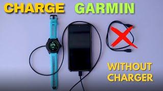 How To Charge Garmin Watch Without Charger Or Cable?