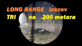 LONG RANGE izazov TRI JAJETA na 200 metara