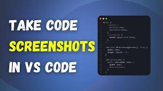 How to take beautiful Screenshots of your Code with CodeSnap | VS Code Extension #vscode