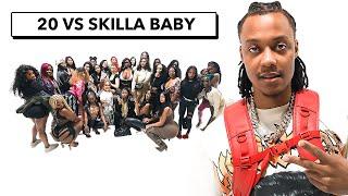 20 WOMEN VS 1 RAPPER: SKILLA BABY