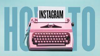 How To Write Better Instagram Content To Get Engagement