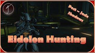 Has Eidolon Hunting Changed?: Post Jade Shadows Eidolon Hunt