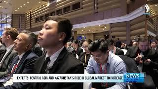 Experts: Central Asia and Kazakhstan’s role in global market to increase