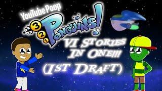 YouTube Poop: 3-2-1 Penguins: 6 Stories In One!!! (The 1st Draft)