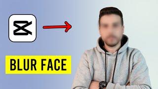 How to Blur Face in Capcut | CapCut Editing Tutorial