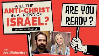 Will the Anti-Christ be a friend of Israel? Joel Richardson #16