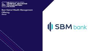 MRB22 - Best Hybrid Wealth Management Offering - SBM Bank (Mauritius) Ltd