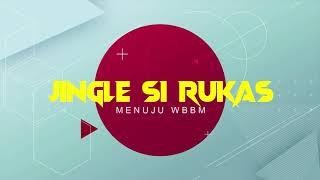 JINGLE WBBM SI RUKAS ( RUTAN KRAKSAAN )