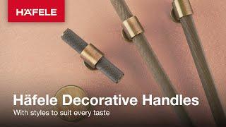 Häfele Decorative Handles | Explore the full range online
