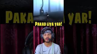Har bar pakad leta hai yar #gaming #DG
