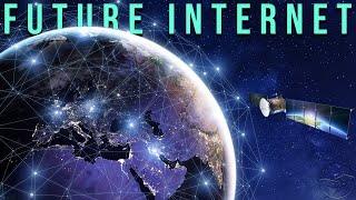 The Future of the Internet (Starlink Explained, 5G, ...)