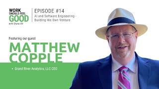 Ep 14: AI, Data, and Building Your Own Venture with Matthew Copple