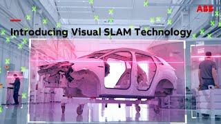 ABB Visual SLAM Technology​