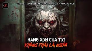 Zhihu | Hàng xóm của tôi không phải là người | Jef Kinh Dị