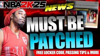 NBA 2K25 News  Game-Breaking CHEESE Needs a Patch ASAP!  Free Locker Codes & Passing Tips!