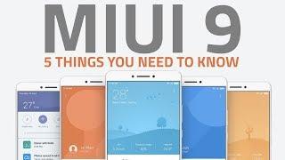 MIUI 9 | 5 New Features You Should Expect