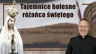 Różaniec ks. Dominik Chmielewski tajemnice BOLESNE z rozważaniami nowenna pompejańska