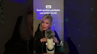 Asmr Rude Mother Gaslighting