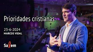 2024-06-23 | Marcos Vidal  | "Prioridades cristianas" | Iglesia Salem Madrid