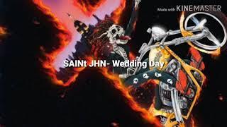 SAINt JHN- Wedding Day Lyrics.