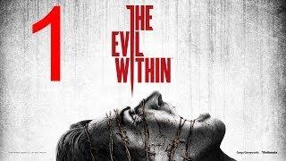 The Evil Within walkthrough part 1 Walkthrough "The Evil Within Gameplay" lets play