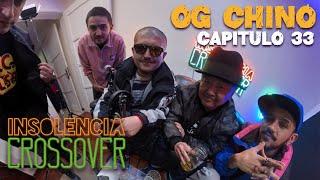 capitulo 33 - OG Chino - Insolencia Crossover (Temporada 4)