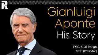 Gianluigi Aponte His Story (Italian / MSC Founder)