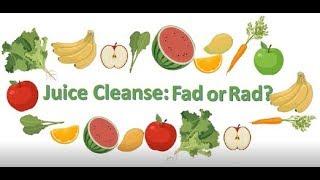 Juice cleanses: Fad or rad?