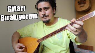 ARTIK BAĞLAMA ÇALIYORUM - GİTAR DA NEYMİŞ!