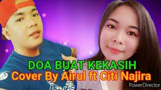 Doa Buat Kekasih | Cover by Airul ft Citi Najira