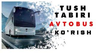 Tushda Avtobus Ko'rish Tabiri