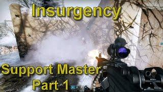 Insurgency: Support Master Part 1