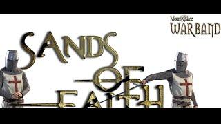 Mount and Blade Warband  Sands of Faith Mod V1.9  Part 1 The Third Crusade