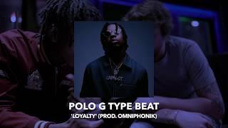 Polo G Type Beat 'LOYALTY' // Trap Instrumental 2020 (prod. omniphonik)