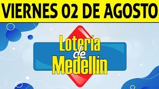 Resultados Lotería de MEDELLÍN del Viernes 2 de Agosto de 2024  PREMIO MAYOR 